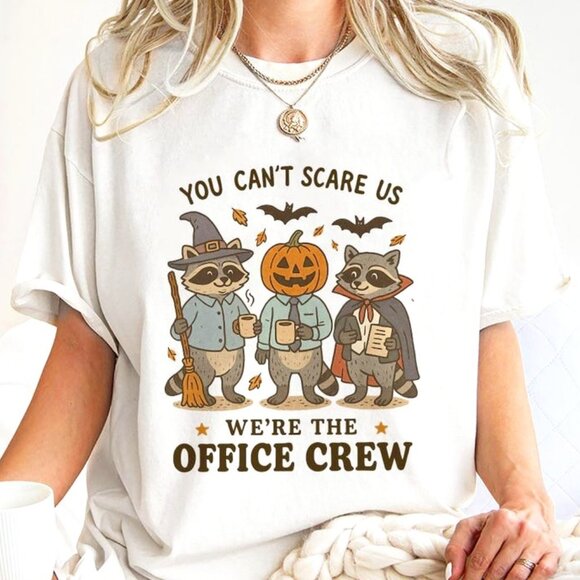 Tops - Funny You Cant Scare Us Office Crew Shirt